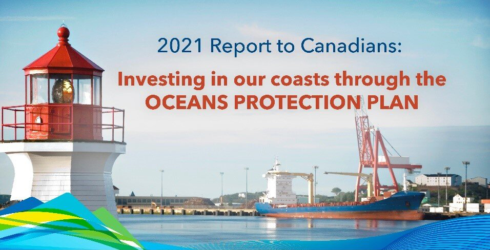 2021 Report to Canadians: Investing in our coasts through the Oceans Protection Plan