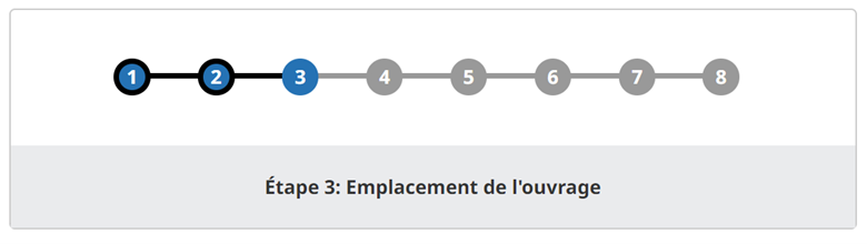 Étape 3 : Emplacement de l’ouvrage